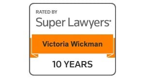 Rated By Super Lawyers Victoria Wickman | 10 years
